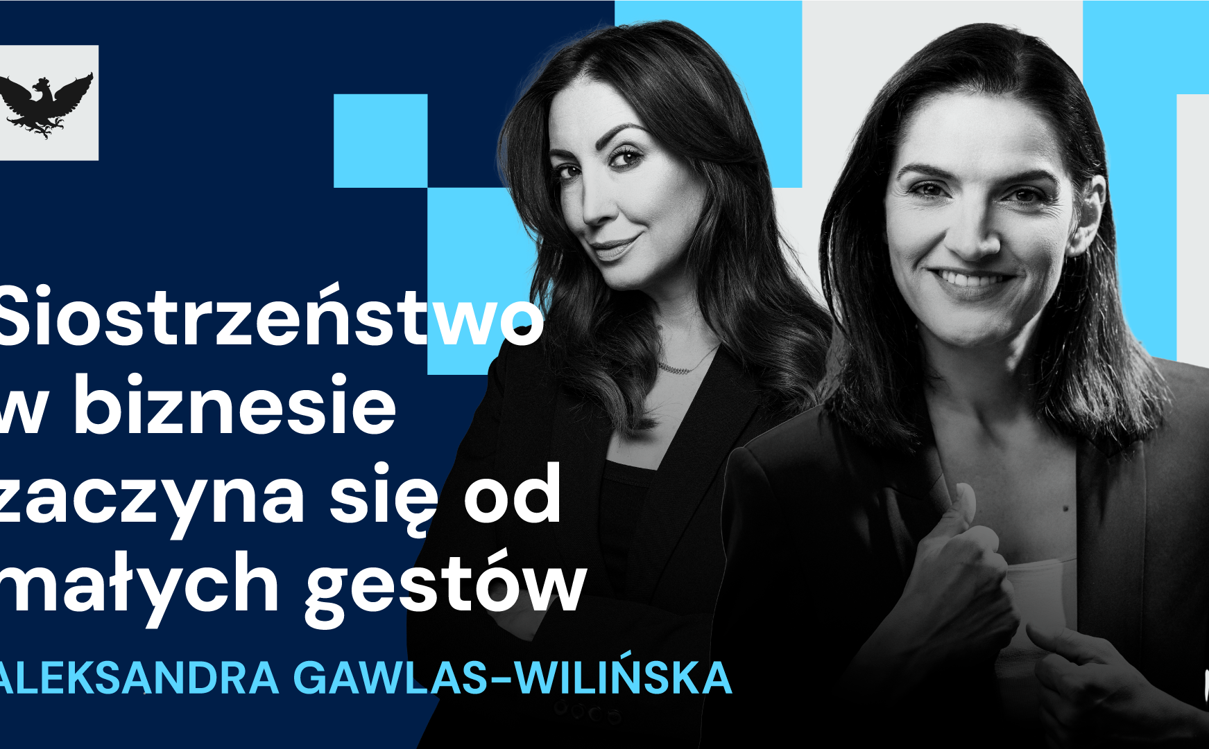 Siostrzeństwo w biznesie zaczyna się od małych gestów