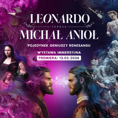Plakat wystawy „Leonardo versus Michał Anioł - pojedynek gigantów Renesansu”