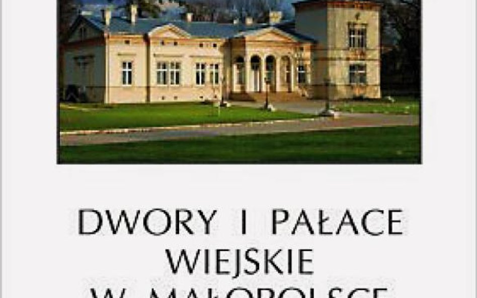 Dwory – świadectwo minionej chwały