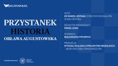 Podcast „Przystanek Historia”: Obława Augustowska