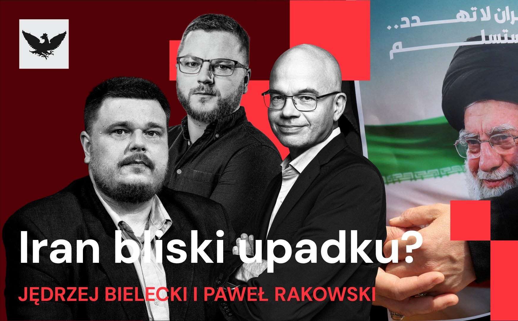 Podcast „Rzecz o geopolityce”: Upadający Iran, aspirująca Francja
