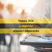 Matura 2026: język angielski - poziom podstawowy