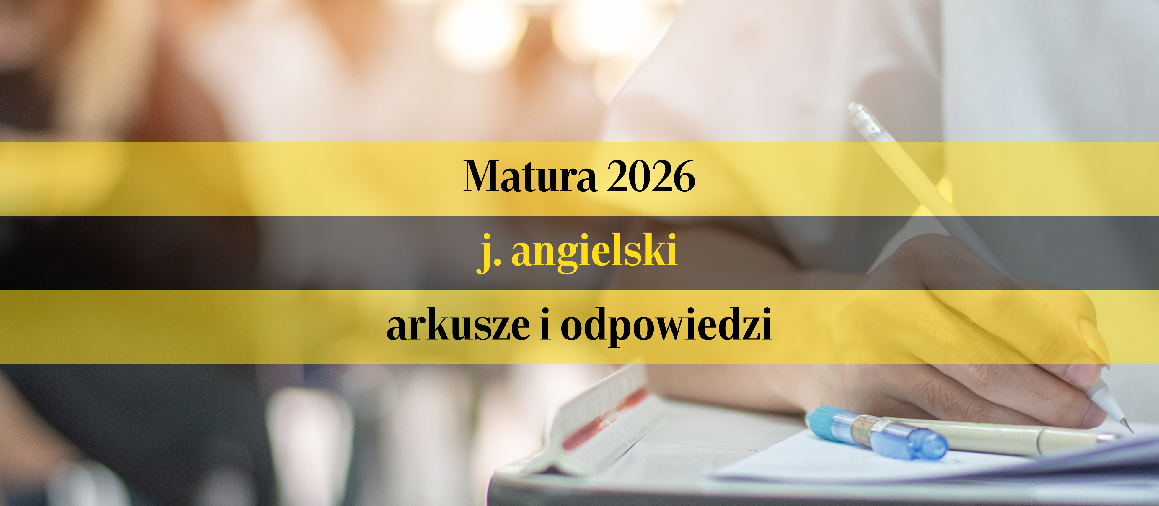 Matura 2026: język angielski - poziom podstawowy. Arkusz CKE i odpowiedzi eksperta
