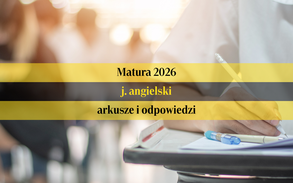 Matura 2026: język angielski - poziom podstawowy