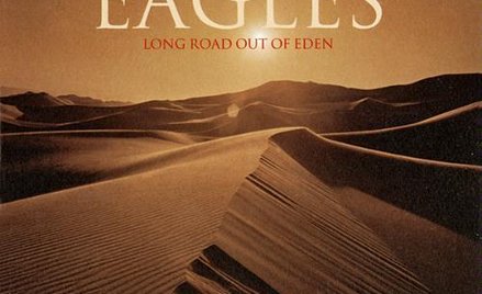 Czy to jeden z ostatnich wielkich przebojów na CD? Album The Eagles „Long Road out of Eden” rozpowsz