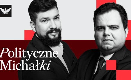 „Polityczne Michałki": PiS idzie w narrację o „zamachu stanu”, u Trzaskowskiego ciąg dalszy kalibrac