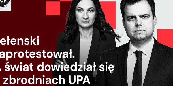 „Rzecz w tym”: Zadziałał „efekt Streisand”. Świat dowiedział się o zbrodniach UPA