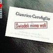 Gianrico Carofiglio Świadek mimo woli Przeł. Joanna Ugniewska WAB, Warszawa 2008