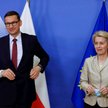 Szefowa KE Ursula von der Leyen i premier Mateusz Morawiecki na początku czerwca zapewniali, że nic 