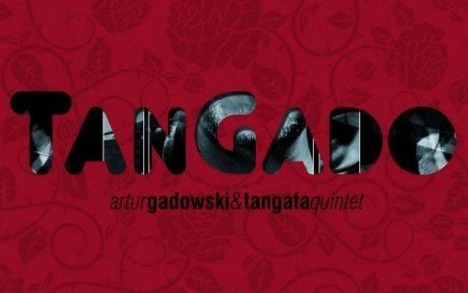Artur Gadowski & Tangata, Quintet TanGado, MTJ, CD 2014