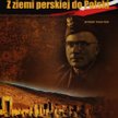 Franciszek Machalski, „Z ziemi perskiej do Polski. Wybór tekstów”, Kraków, Księgarnia Akademicka, 20