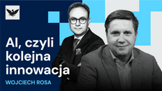 Podcast „Rzecz o AI”: AI, czyli kolejna innowacja