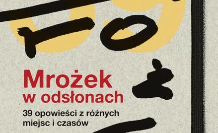 Magdalena Miecznicka, „Mrożek w odsłonach”, Wydawnictwo Literackie, 2014