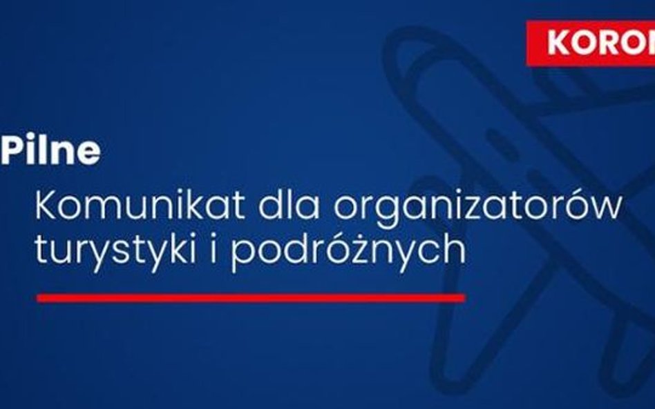 Ministerstwo Rozwoju: Pilny komunikat dla organizatorów turystyki i podróżnych