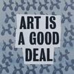 PETER FUSS „Art is a good deal” akryl, płótno, 40 x 40 cm, sprzedany za 8 tys. zł (cena wywoławcza 1