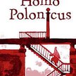 Marek Nowakowski, „Homo Polonicus", Zysk i S-ka, Poznań, 2013