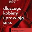 Dlaczego kobiety uprawiają seks