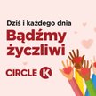 Życzliwość ma realną moc. W Circle K trwa Kindness Week - sieć zaprasza do wspólnego świętowania