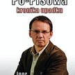 Igor Janke PO-PiSowa kronika upadku Red Horse, Warszawa 2009