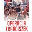 Tomasz P. Terlikowski Operacja Franciszek. Sześć medialnych mitów na temat papieża Wydawnictwo Frond