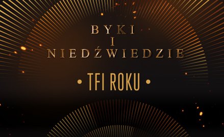 Byki i niedźwiedzie: zwycięzca w kategorii TFI roku