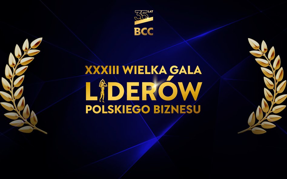 Wielka Gala Liderów Biznesu odbędzie się 20 lutego. BCC nagrodzi najlepsze polskie firmy i przyzna nagrody specjalne