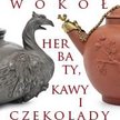 Wokół herbaty, kawy i czekolady