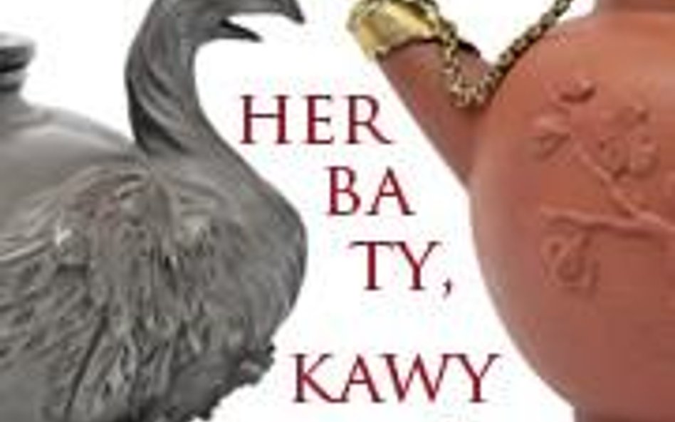 Wokół herbaty, kawy i czekolady