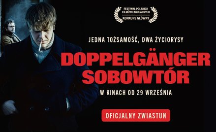 „Doppelganger. Sobowtór” i powrót Larsa von Triera. Ciekawe nowości w kinach na weekend