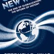 Stephen D. King Grave New World; The end of globalisation, the return of history. Yale University Pr