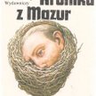 Warmia i Mazury: Kraina tysiąca niezwykłych powieści