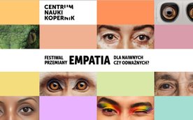 Festiwal Przemiany w Centrum Nauki Kopernik