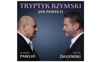 Włodek Pawlik i Artur Żmijewski nagrali „Tryptyk rzymski”