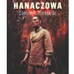 „Ostatni dzień Hanaczowa”: Dobro jednak czasem zwycięża
