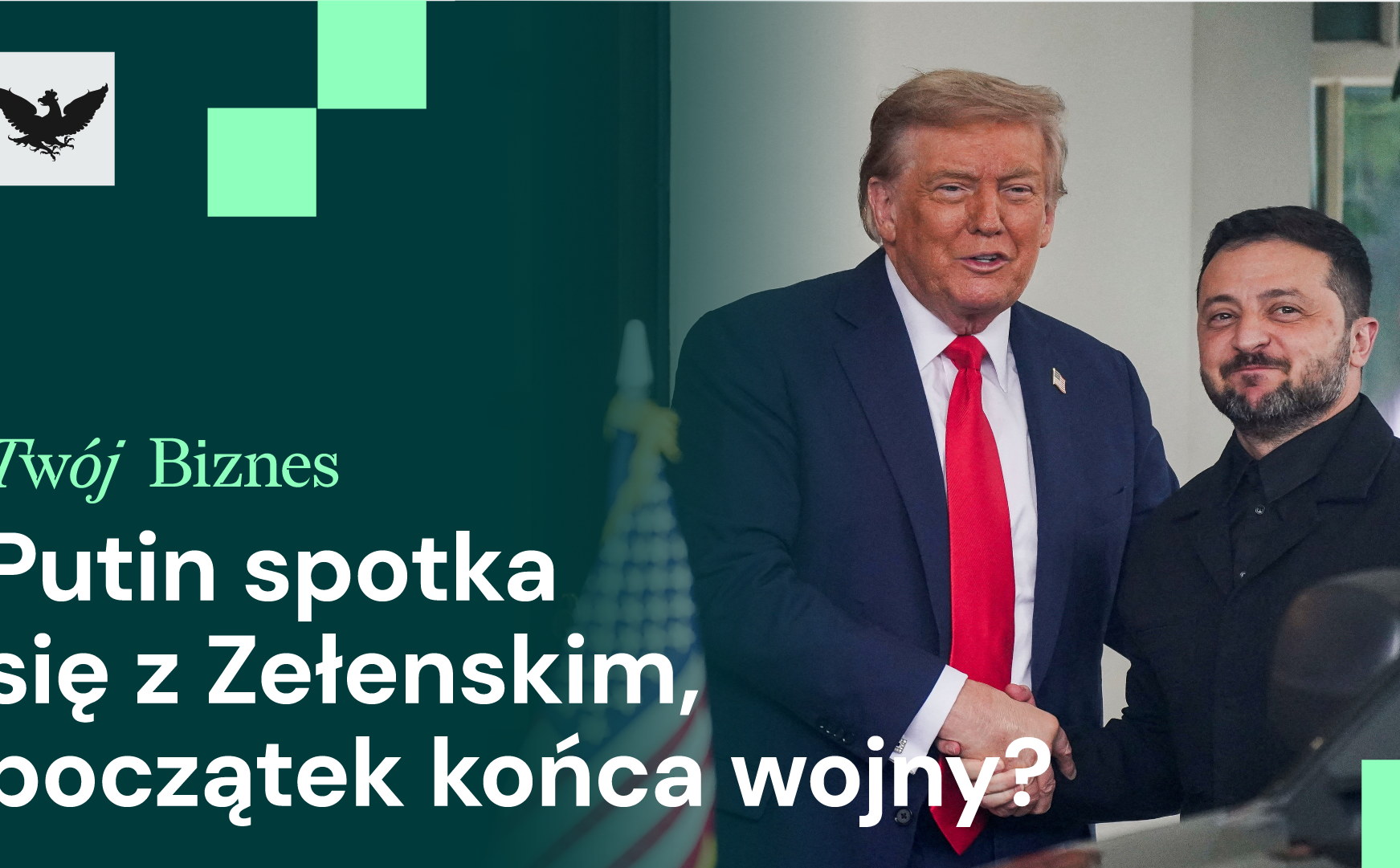 Ustalenia Trump–Zełenski–Europa, gorączka na rynku najmu i ostrzeżenie dla Indii