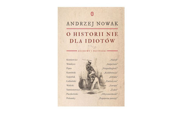 Andrzej Nowak pyta Andrzeja Paczkowskiego