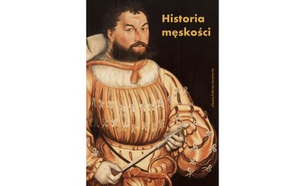 Męskość pod lupą