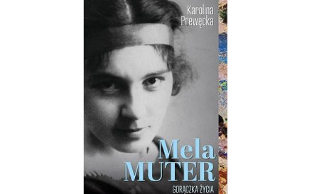 Karolina Prewęcka „Mela muter. Gorączka życia” Fabuła Fraza, Warszawa 2019