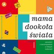 Wygraj książkę "Mama dookoła świata"