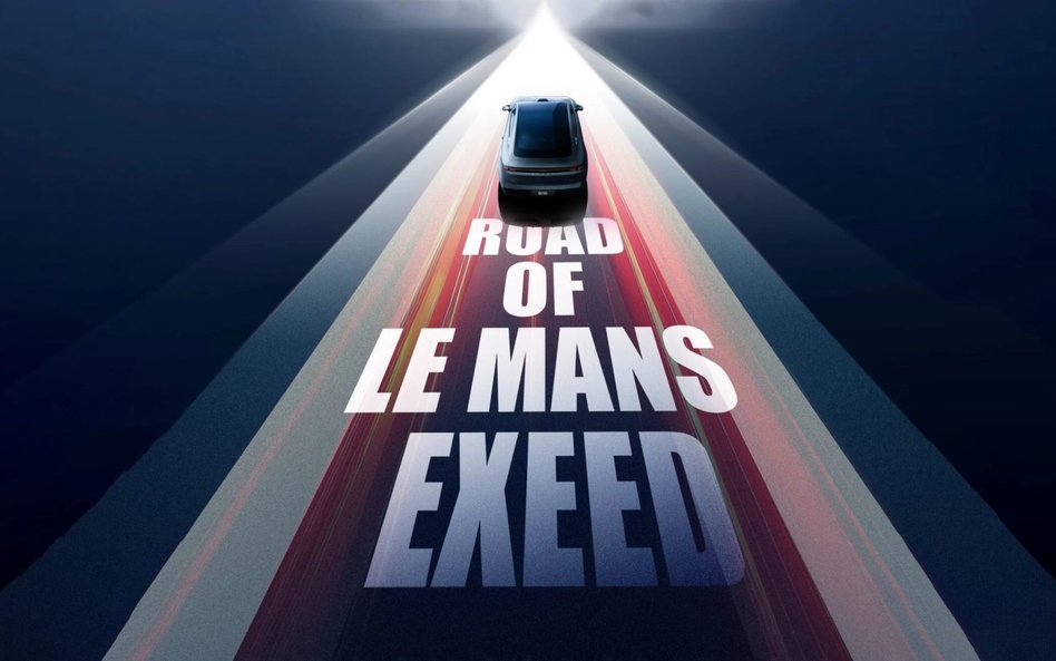 Państwowy gigant Chery ogłosił, że jego luksusowa marka Exeed wystartuje w wyścigu 24h Le Mans