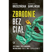 Diana Brzezińska, Andrzej Gawliński. Zbrodnie bez ciał - fragment