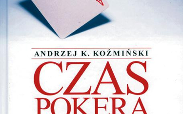 Andrzej Koźmiński „CZAS POKERA” Wolters Kluwer