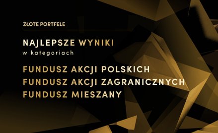 Złoty Portfel: najlepszy fundusz akcji polskich, zagranicznych i mieszany