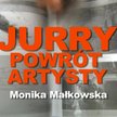 Jurry. Powrót Artysty