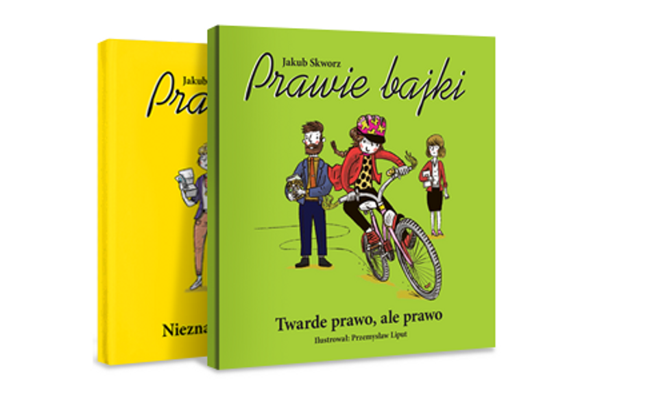 "Prawie bajki" - druga część książeczki do edukacji prawnej dzieci