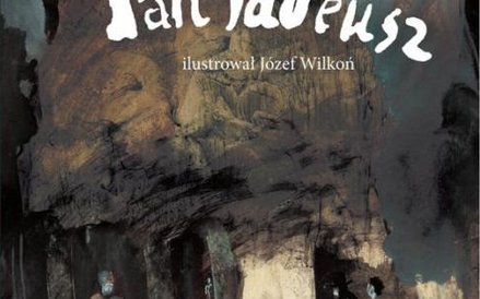 Adam Mickiewicz, "Pan Tadeusz", Ilustracje Józef Wilkoń, Media Rodzina, 2015