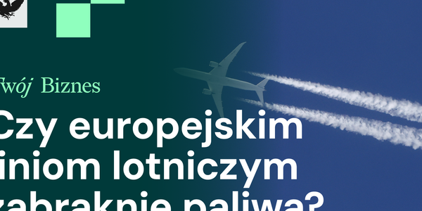 Problem Europy z paliwem lotniczym, praca na emeryturze i siła WIG