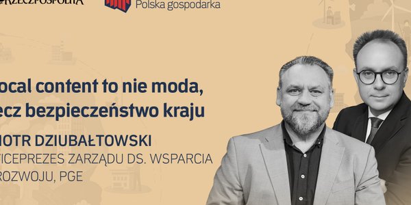 PGE: 150 mld zł z transformacji energetycznej trafi do polskich firm