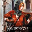 "Namiestniczka. Księga II" - KONKURS