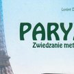 Jak zwiedzać Paryż metrem